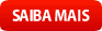 Saiba Mais
